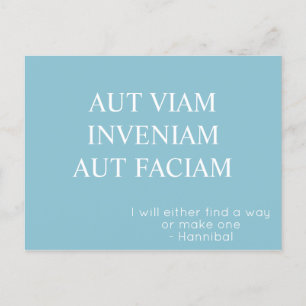 Aut Viam Inveniam Aut Faciam Postcard - Turquise Vykort