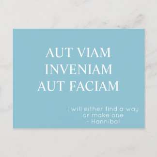 Aut Viam Inveniam Aut Faciam Postcard - Turquise Vykort