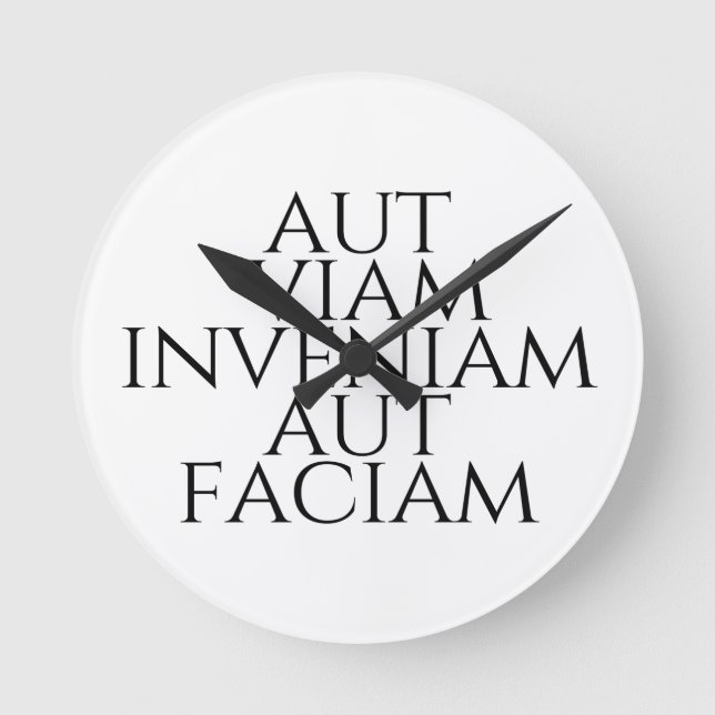 Aut Viam Inveniam Aut Faciam Rund Klocka (Framsida)
