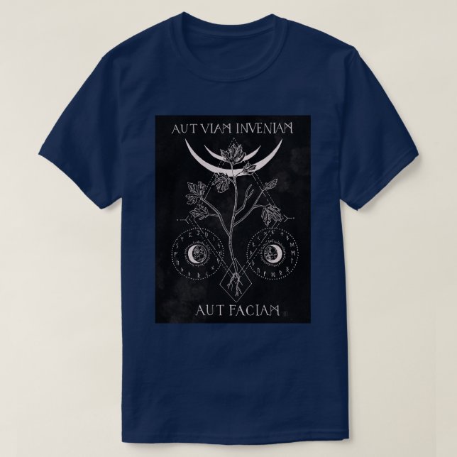 Aut Viam Inveniam Aut Faciam T Shirt (Design framsida)