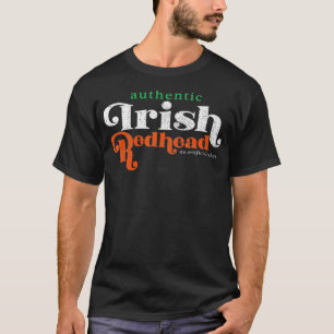 Autentiskt irländskt Rödhårig Funny Red Head Gift T Shirt