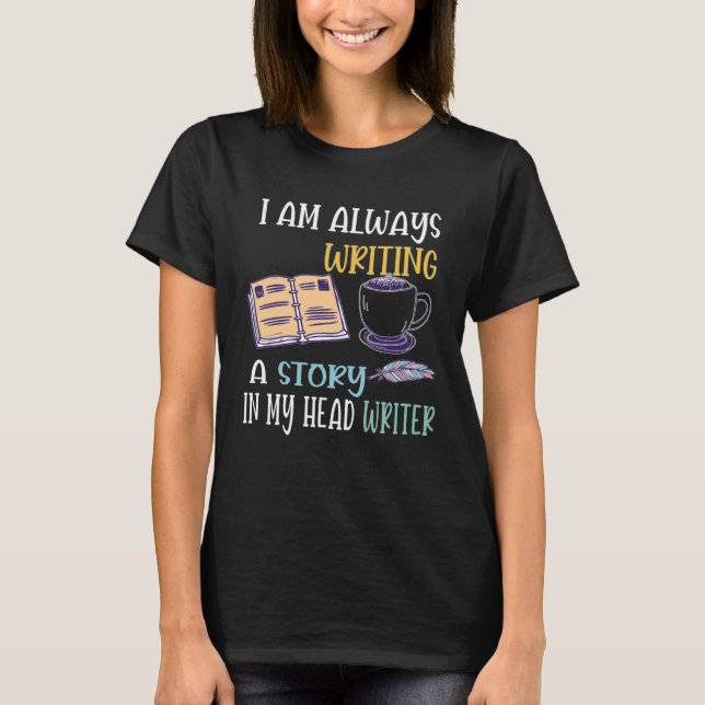 Author Journalist Teacher Writing Content Creator  T Shirt (Framsida)