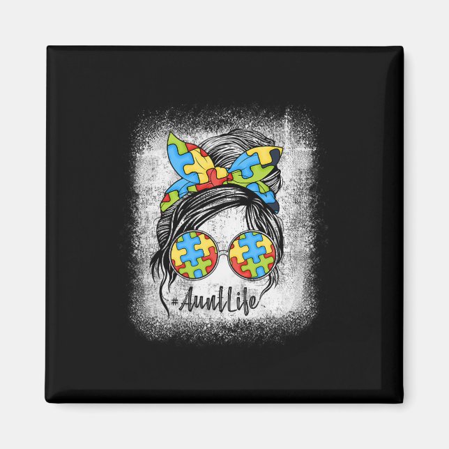 Autie Moster Life Autism Awareness Messy Bun Bleac Magnet (Framsidan)