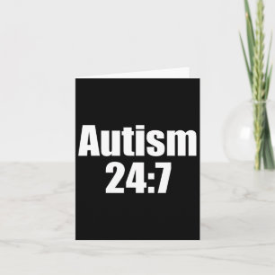 Autism 24 7 Autism hela dagen - det är roligt att  Kort