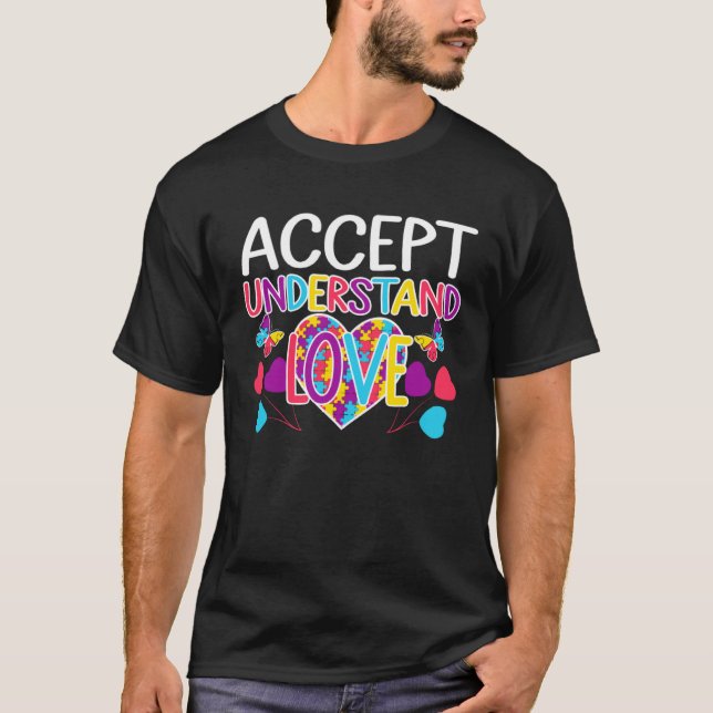 Autism Acceptans Acceptera Förstå Kärlek ASD T Shirt (Framsida)