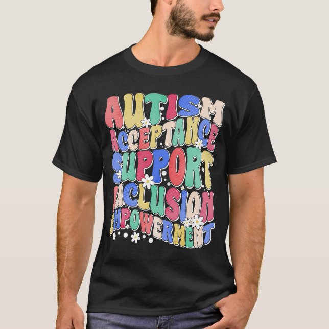 autism acceptans inkludering stöd empowerment t shirt (Framsida)
