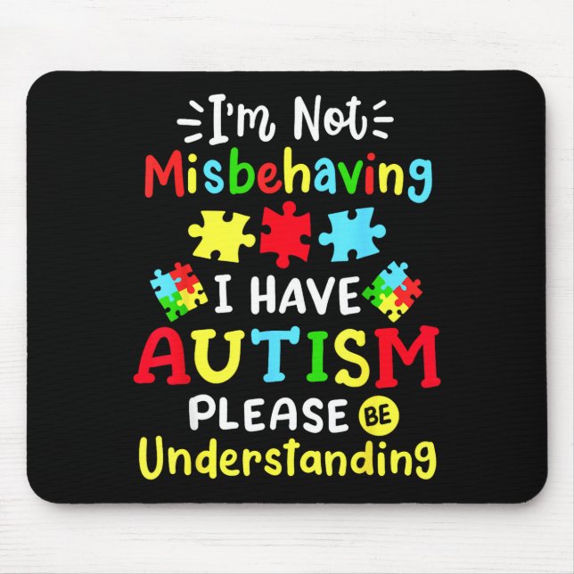 Autism Acceptans Jag Inte Missttar Mig Jag Har Aut Musmatta (Framsidan)