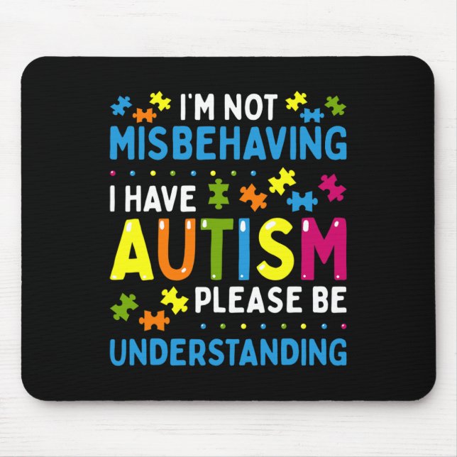 Autism Acceptans Jag Misbehavar Inte Jag Har Autis Musmatta (Framsidan)
