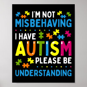 Autism Acceptans Jag Misbehavar Inte Jag Har Autis Poster
