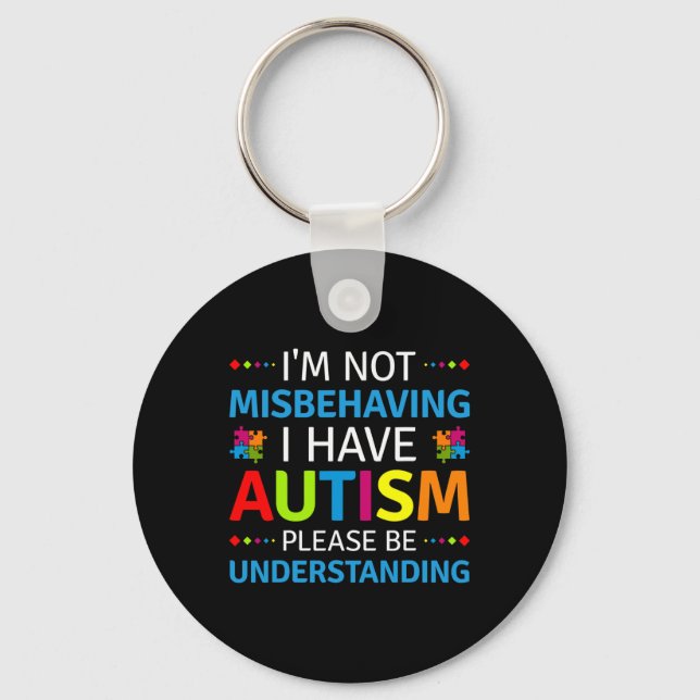 Autism Acceptans Jag Misbehaver Inte Jag Har Autis Nyckelring (Framsida)