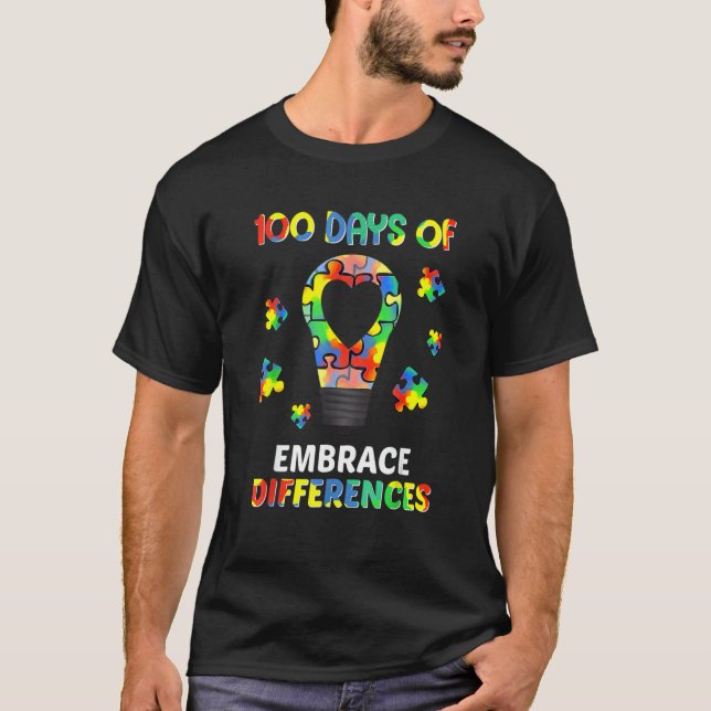 Autism Acceptans Omfamna Skillnader 100 dagar av S T Shirt (Framsida)