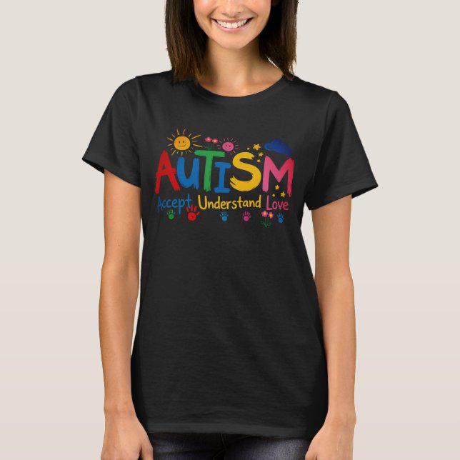 Autism Acceptera Förstå Kärlek T Shirt (Framsida)