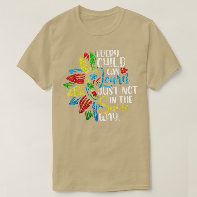 Autism Alla barn kan lära sig precis inte i S T Shirt (Design framsida)