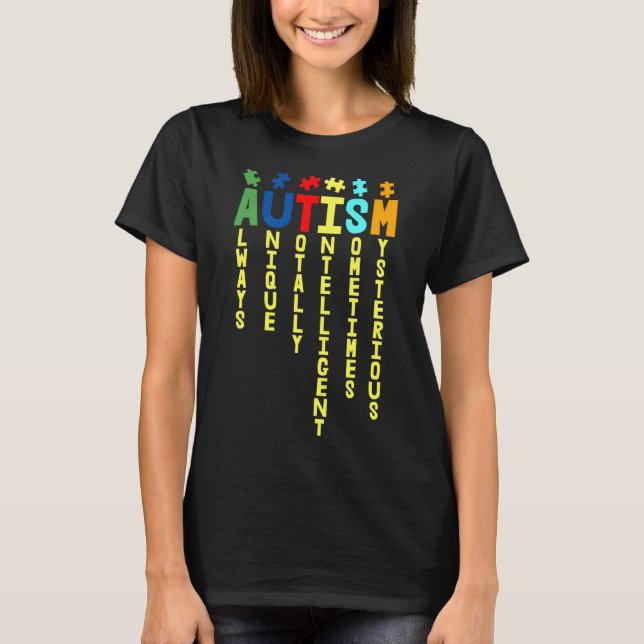 Autism Always Unique Totally Autism Awareness Day T Shirt (Framsida)