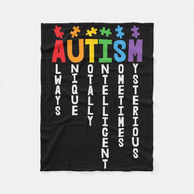 Autism är alltid en unik, helt intelligent autism fleecefilt (Framsidan)