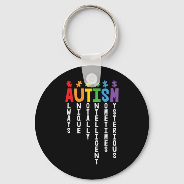 Autism är alltid en unik, helt intelligent autism nyckelring (Framsida)