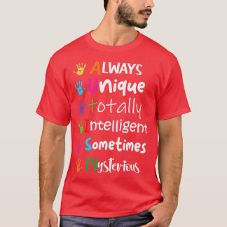 Autism är alltid unik, intelligent ibland t shirt