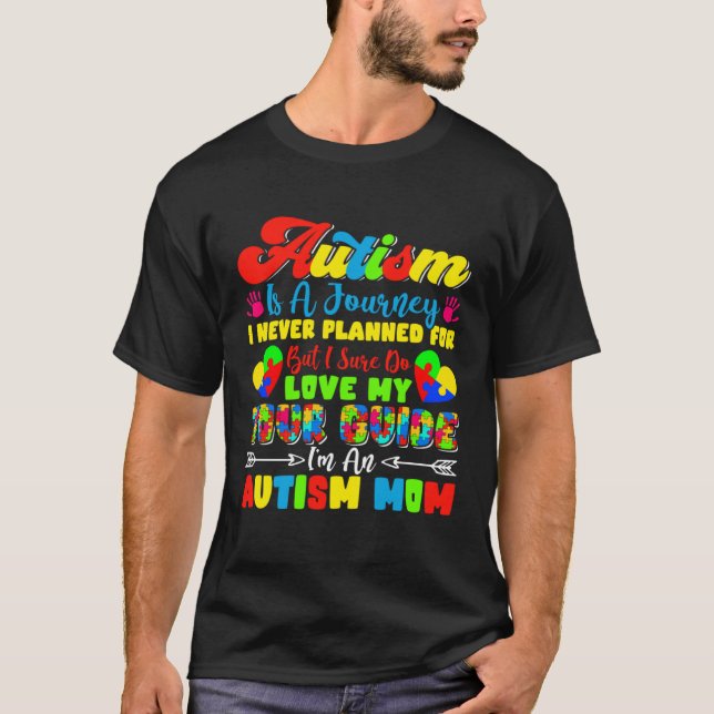 Autism är en resa som jag aldrig planerade Kärlek  T Shirt (Framsida)
