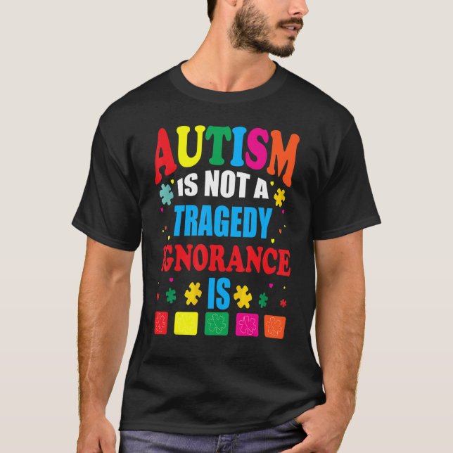 Autism är ingen tragisk okunnighet. t shirt (Framsida)