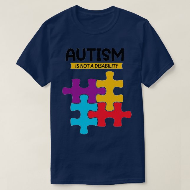 AUTISM ÄR INTE EN FUNKTIONSHINDER T SHIRT (Design framsida)