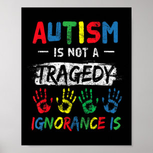 Autism är inte en tragisk stödmedvetenhet som är a poster