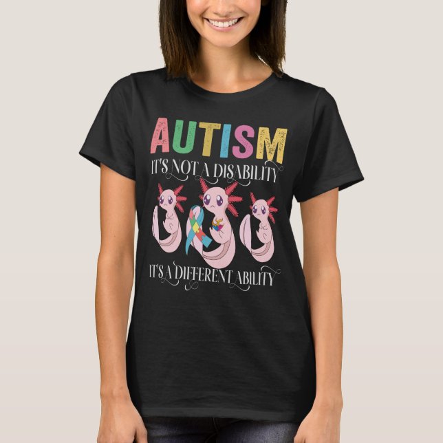 Autism är inte ett handikapp utan en annan förmåga t shirt (Framsida)