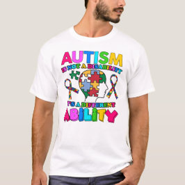 Autism är inte ett handikapp utan en annan förmåga t shirt