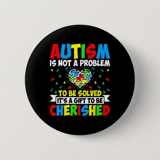 Autism är inte ett problem att lösa - Autism Awar Knapp (Framsida)