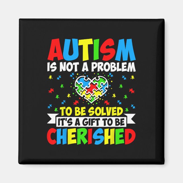 Autism är inte ett problem att lösa - Autism Awar Magnet (Framsidan)