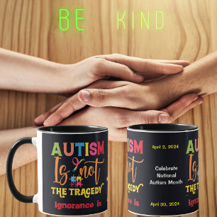 Autism är inte tragedin, okunnighet är Mugg