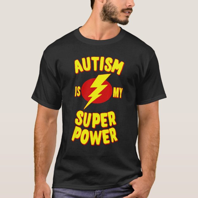 Autism är min superkraft  1 t shirt (Framsida)