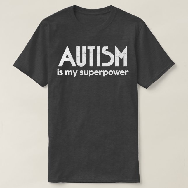 Autism är min supermakt AutismAspergers Awareness T Shirt (Design framsida)