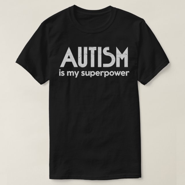 Autism är min supermakt AutismAspergers Awareness T Shirt (Design framsida)