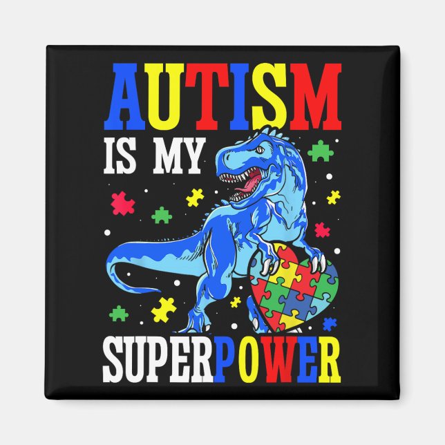 Autism är min supermakts doktor Awareness Dinosaur Magnet (Framsidan)