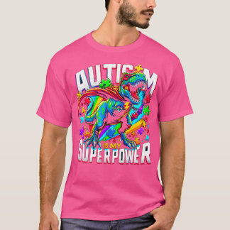Autism är min supermakts medvetandegörande T-Rex T Shirt
