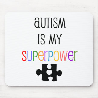 Autism är min Superpower Mousepad Musmatta