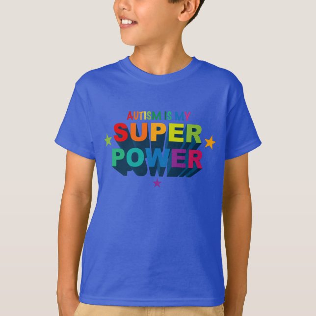 Autism är min Superpower Tee Shirt (Framsida)