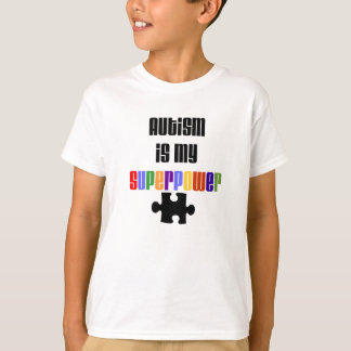 Autism är min SuperpowerT-tröja Tee Shirt