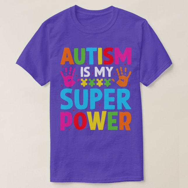 Autism är min Toppen 1 T Shirt (Design framsida)