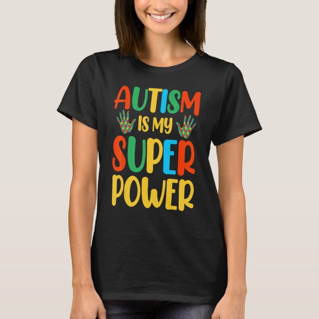 Autism är min Toppen 1 T Shirt (Framsida)
