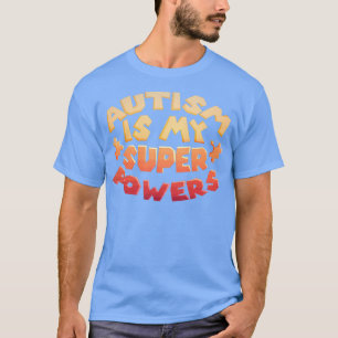 Autism är min Toppen ADHD-medvetenhet T Shirt