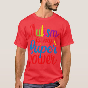 Autism är min Toppen Autism-medvetenhet T Shirt