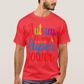 Autism är min Toppen Autism-medvetenhet T Shirt