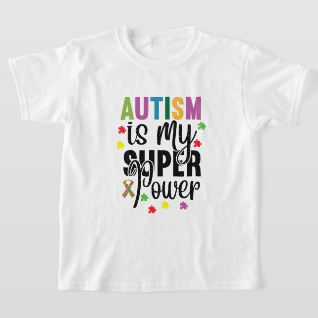 Autism är min Toppen Power Barn T-Shirt (Laydown)