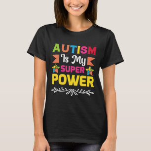 Autism är min Toppen T Shirt