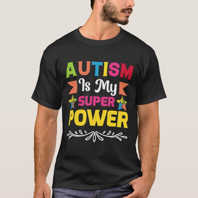 Autism är min Toppen T Shirt (Framsida)