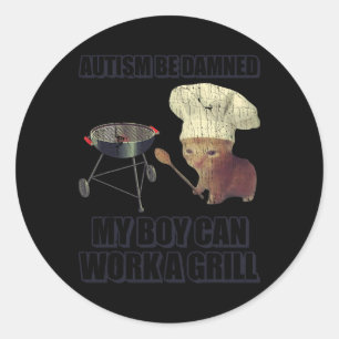 Autism är skadad min pojke kan jobba på en grill runt klistermärke