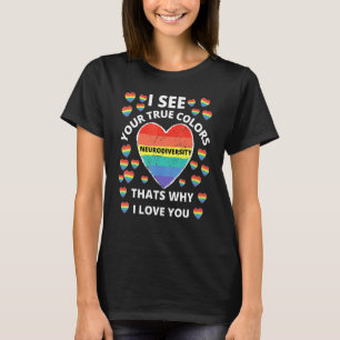 Autism att jag ser din sanna Färg som gör att jag T Shirt