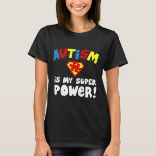 Autism-Autism Är Min Superkraft Autism Acceptans T Shirt