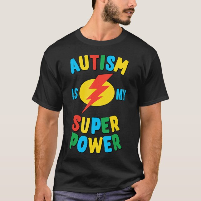 Autism-Autism Är Min Superkraft T Shirt (Framsida)
